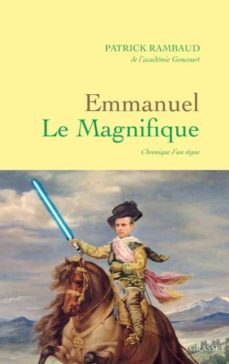 emmanuel le magnifique : chronique d un règne-9782246815396