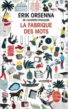 la fabrique des mots-erik orsenna-9782253194996