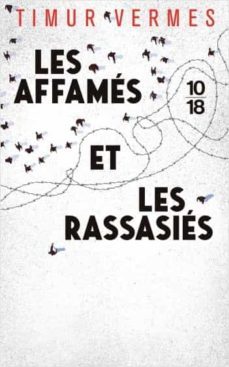 les affames et les rassasies-timur vermes-9782264076496