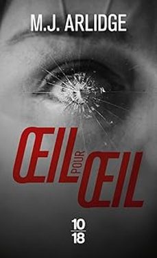 oeil pour oeil-m. j. arlidge-9782264084996