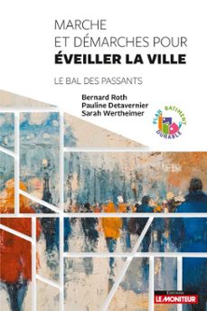 marche et demarches pour eveiller la ville (ebook)-bernard roth-9782281136296