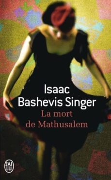 la mort de mathusalem-isaac bashevis singer-9782290103296