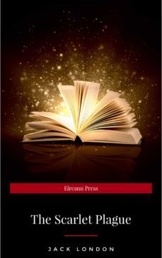 the scarlet plague (ebook)-jack london-9782291034896