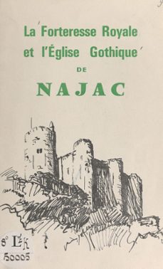 la forteresse royale et l'eglise gothique de najac (ebook)-joseph naudan-9782307334996