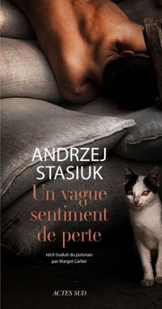 un vague sentiment de perte (ebook)-andrzej stasiuk-9782330047696