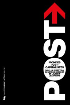 mondes postcapitalistes (ebook)-jerome baschet-laurent jeanpierre-9782348084096