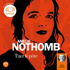 tuer le père (audiolibro)-amelie nothomb-9782356413796
