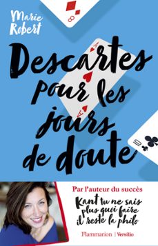 descartes pour les jours de doute - et autres philosophes inspirants (ebook)-marie robert-9782361321796