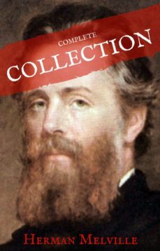 herman melville: the complete works (house of classics) (ebook)-herman melville-house of classics-9782377871896