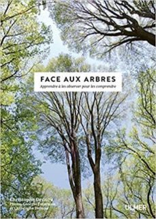 face aux arbres : apprendre a les observer pour les comprendre-9782379220296