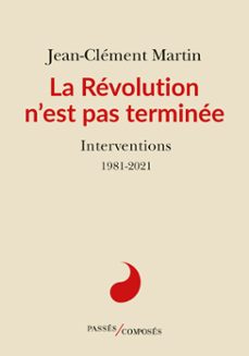 la revolution n'est pas terminee (ebook)-jean clement martin-9782379337796