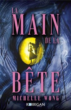 la main de la bete (ebook)-michelle wong-9782385161996
