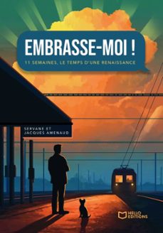 Imagen Principal de Embrasse-moi ! - 11 semaines, le temps d'une renaissance