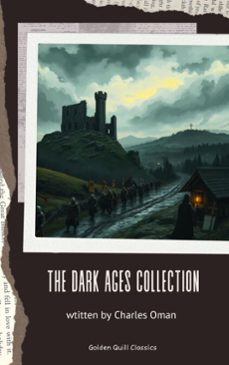 the dark ages collection (ebook)-charles oman-9782387172396