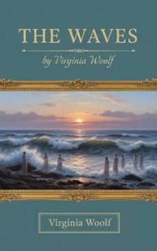 the waves (ebook)-virginia woolf-9782387174796