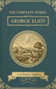 the complete works  george eliot (ebook)-george eliot-9782387175496