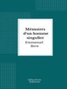 memoires d'un homme singulier (ebook)-emmanuel bove-9782387411396