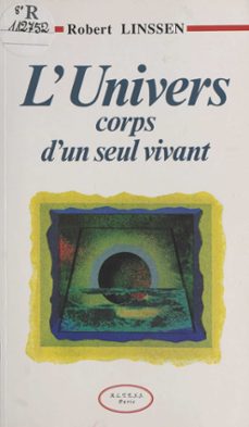 l'univers, corps d'un seul vivant (ebook)-robert linssen-9782402433396