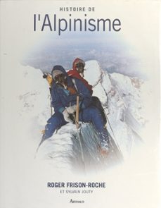 histoire de l'alpinisme (ebook)-roger frison roche-sylvain jouty-9782403044096
