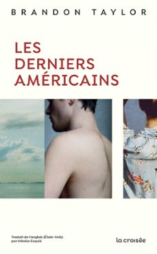 les derniers americains (ebook)-brandon taylor-9782413060796