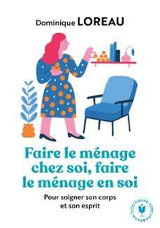 faire le menage chez soi, faire le menage en soi (ebook)-dominique loreau-9782501092296