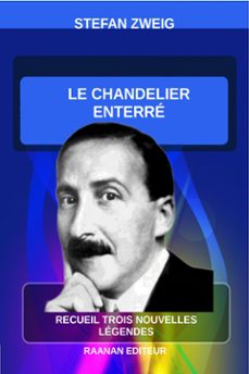 le chandelier enterre (ebook)-stefan zweig-9782714909596