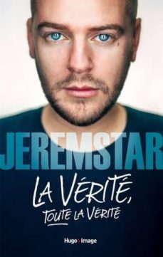 la verite, toute la verite-9782755641196