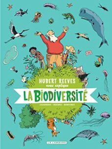 hubert reeves nous explique. vol. 1. la biodiversite-9782803670796
