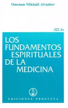 los fundamentos espirituales de la medicina-omraam mikhael aivanhov-9782855664996