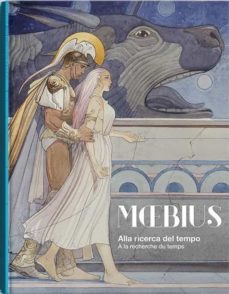 jean giraud "moebius" - alla ricerca del tempo / expo museo arqueologico nacional de napoles-9782908766196