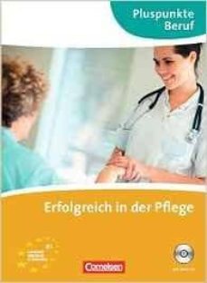 erfolgreich in der pflege (incluye cd)-9783060203796