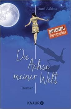 die achse meiner welt-dani atkins-9783426515396