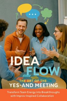 idea flow: the art of the yes-and meeting (ebook)-tessa morgan-9783565078196