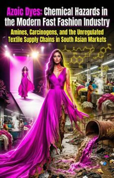 azoic dyes: chemical hazards in the modern fast fashion industry (ebook)-lauren a. lee-9783565390496