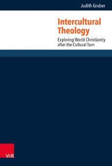intercultural theology (ebook)-judith gruber-9783647604596