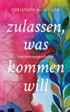 zulassen, was kommen will (ebook)-9783695753796