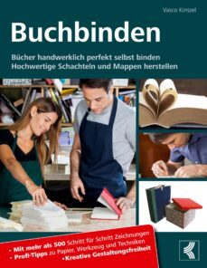 buchbinden - bucher handwerklich perfekt selbst binden-vasco kintzel-9783754324196