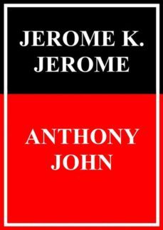 anthony john (ebook)-jerome k. jerome-9783755717096