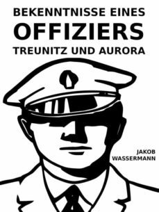 bekenntnisse eines offiziers (ebook)-jakob wassermann-9783755730996
