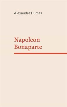 napoleon bonaparte (ebook)-alexandre dumas-9783756298396