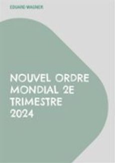 nouvel ordre mondial 2e trimestre 2024 (ebook)-9783759746696