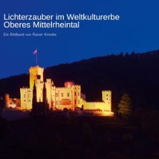 lichterzauber im weltkulturerbe oberes mittelrheintal (ebook)-9783819253096