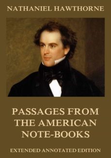 passages from the american note-books (ebook)-nathaniel hawthorne-9783849640996