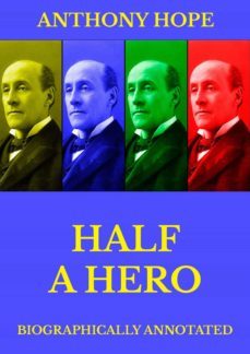 half a hero (ebook)-anthony hope-9783849647896