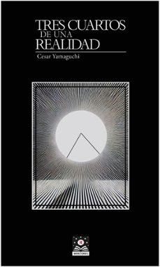 tres cuartos de una realidad-cesar yamaguchi-9783910514096