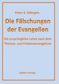 die falschungen der evangelien (ebook)-9783980782296