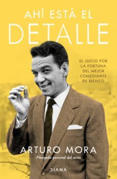 ahi esta el detalle (ebook)-arturo mora-9786070774096