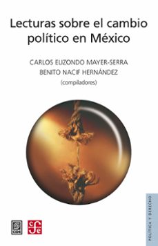 lecturas sobre el cambio politico en mexico (ebook)-carlos elizondo mayer-serra-benito nacif hernández-9786071660596