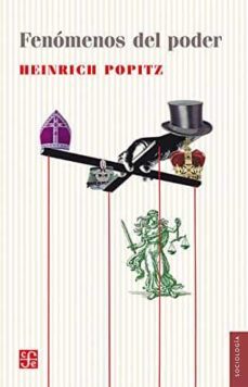 fenomenos del poder (ebook)-heinrich popitz-9786071666116