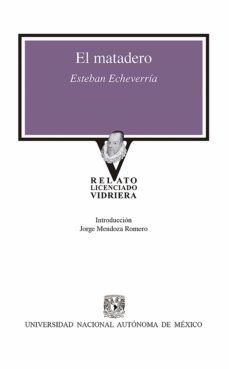 el matadero (ebook)-esteban echeverria-9786073018296